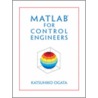 Matlab For Control Engineers door Katsuhiko Ogata