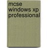 Mcse Windows Xp Professional door Rainer Borell