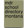 Mdr School Directory Montana door Onbekend