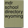 Mdr School Directory Wyoming door Onbekend
