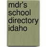 Mdr's School Directory Idaho door Market Data Retrieval