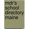 Mdr's School Directory Maine door Market Data Retrieval