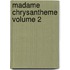 Madame Chrysantheme Volume 2