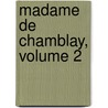 Madame de Chamblay, Volume 2 door Anonymous Anonymous