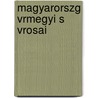 Magyarorszg Vrmegyi S Vrosai door Samu Borovszky