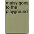 Maisy Goes To The Playground