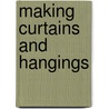 Making Curtains And Hangings door Agnes Foster Wright