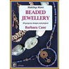 Making More Beaded Jewellery door Barbara Case