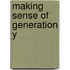 Making Sense Of Generation Y