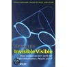 Making The Invisible Visible door William J. Kettinger