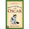 Making The Rounds With Oscar door Dr. Dosa