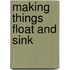 Making Things Float And Sink