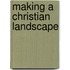Making a Christian Landscape