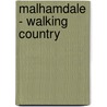Malhamdale - Walking Country door Paul Hannon
