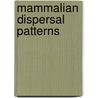Mammalian Dispersal Patterns door Clutton Brock