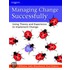 Managing Change Successfully