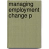 Managing Employment Change P door Kevin Ward