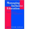 Managing Inclusive Education door Peter Clough