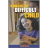 Managing The Difficult Child door Molly Clarke
