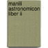 Manili Astronomicon Liber Ii