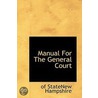 Manual For The General Court door Hampshire of StateNew