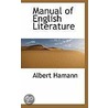 Manual Of English Literature by Albert Hamann