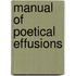 Manual Of Poetical Effusions