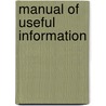 Manual Of Useful Information by J. -C. Thomas
