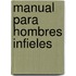 Manual Para Hombres Infieles