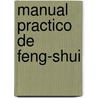 Manual Practico de Feng-Shui door Ibrahim Guerra