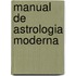Manual de Astrologia Moderna