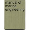 Manual of Marine Engineering by Albert Edward Seaton