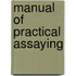 Manual of Practical Assaying