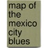 Map of the Mexico City Blues