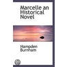 Marcelle An Historical Novel by Hampden Burnham