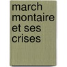 March Montaire Et Ses Crises by Emile de Laveleye