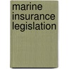 Marine Insurance Legislation door Robert Merkin