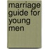 Marriage Guide for Young Men