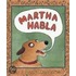 Martha Habla = Martha Speaks