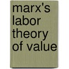 Marx's Labor Theory Of Value by Roy West