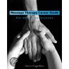 Massage Therapy Career Guide door Steve Capellini