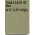 Massasoit Of The Wampanoags;