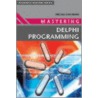 Mastering Delphi Programming door William Buchanan