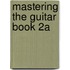 Mastering The Guitar Book 2a