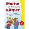 Mathe mit dem ganzen Körper door Angela Maak