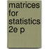 Matrices For Statistics 2e P