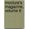 Mcclure's Magazine, Volume 6 by Unknown