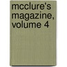 Mcclure's Magazine, Volume 4 by Anonymous Anonymous