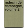 Mdecin de Campagne, Volume 2 door Honoré de Balzac