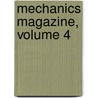 Mechanics Magazine, Volume 4 door Onbekend